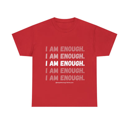 I am enough  Unisex Heavy Cotton Tee