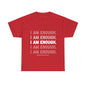 I am enough  Unisex Heavy Cotton Tee