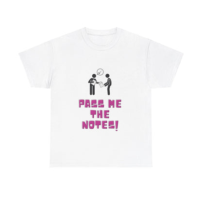 Pass Me the Notes! Heavy Cotton Tee