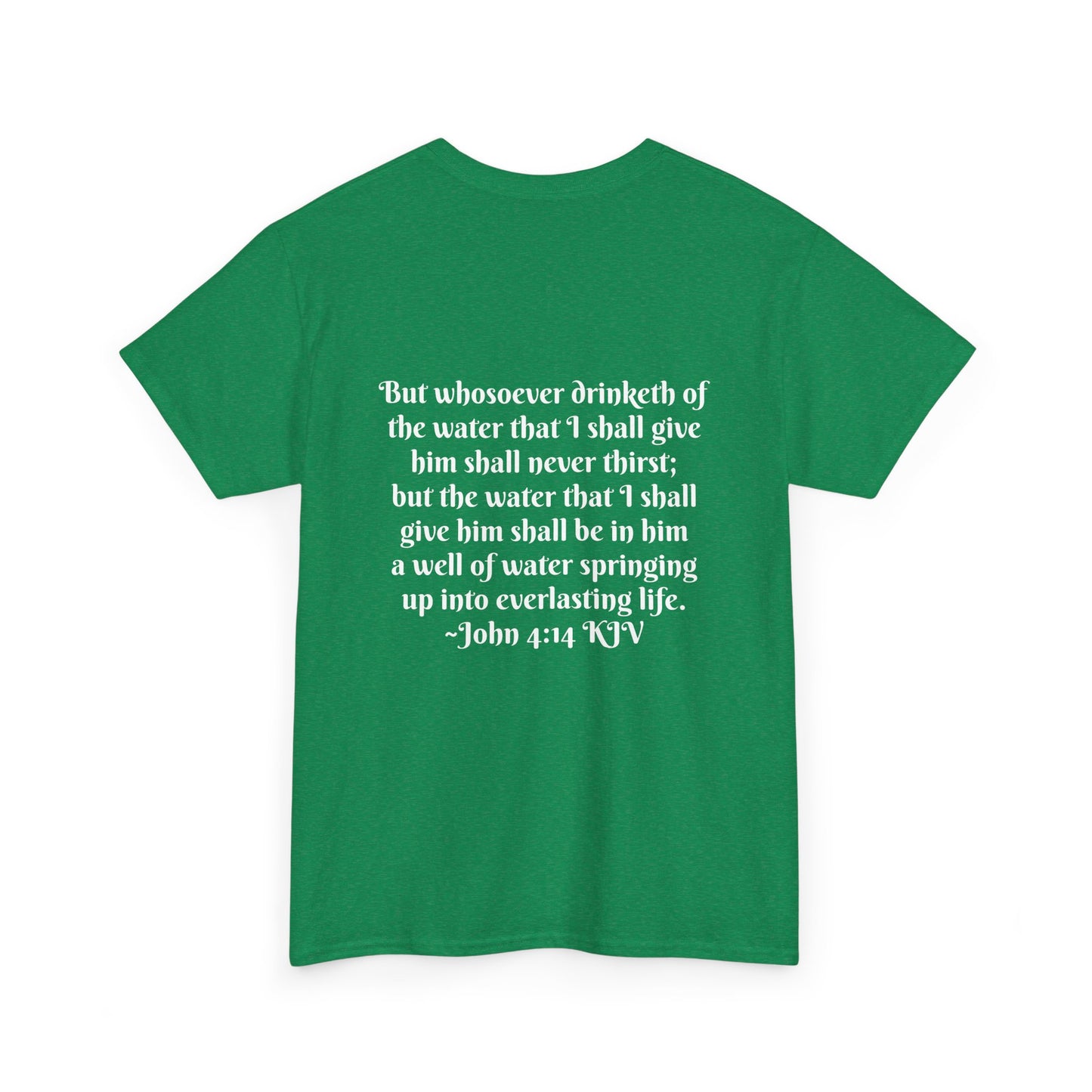 FOLM CHURCH --SCRIPTURE ON THE BACK JOHN 4:14--Green 5XL