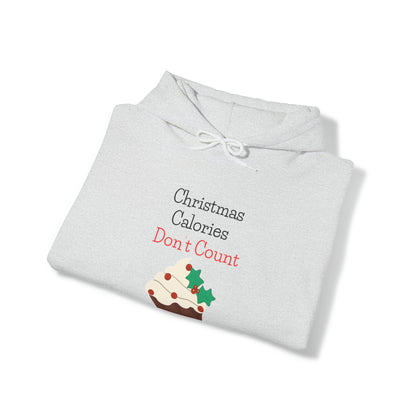 Christmas Calories Don’t Count Unisex Heavy Blend™ Hooded Sweatshirt Keep It Moving