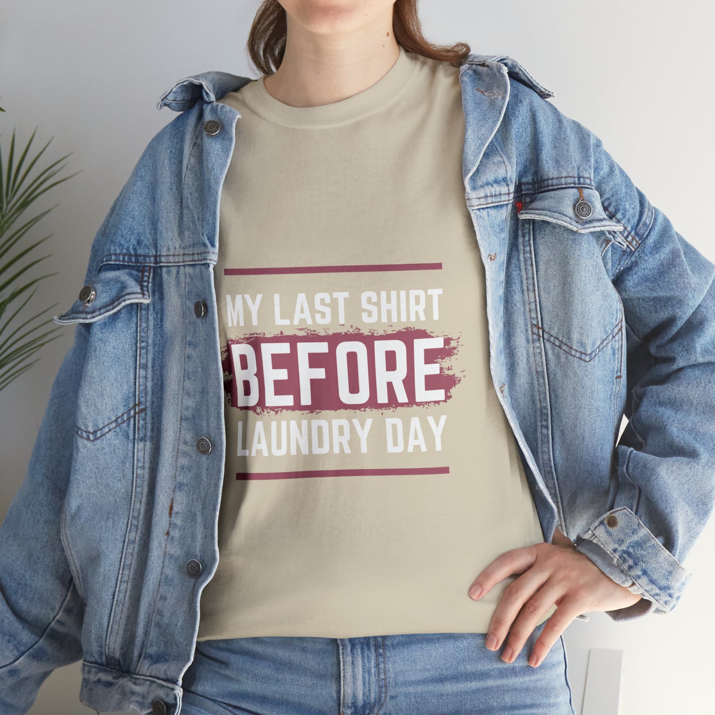 Last Shirt Before Laundry Unisex Heavy Cotton Tee