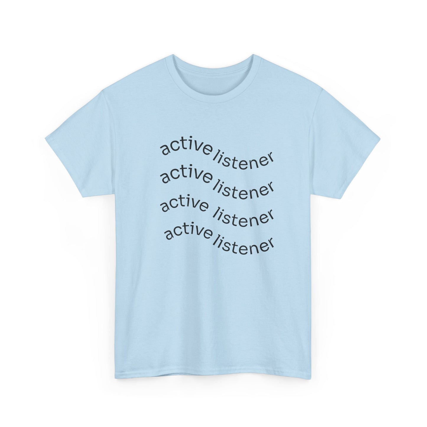 Active Listening T-shirt