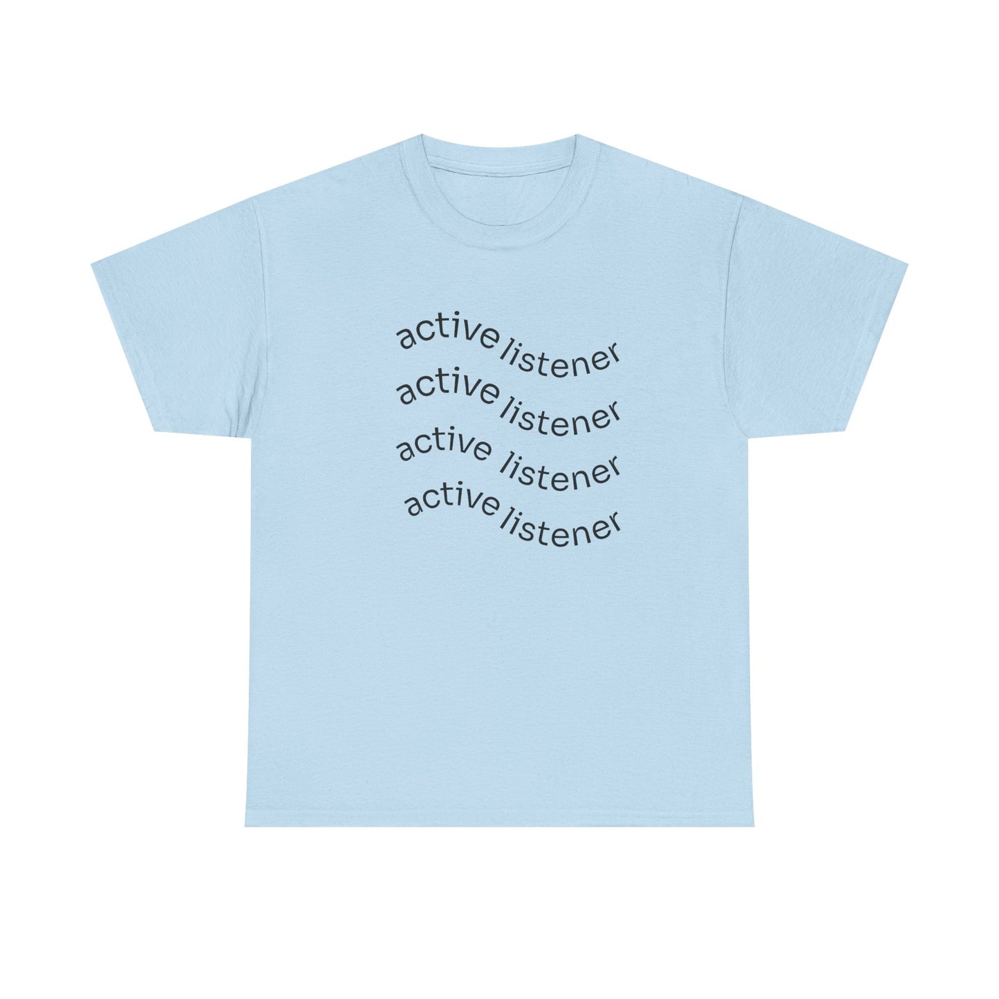 Active Listening T-shirt
