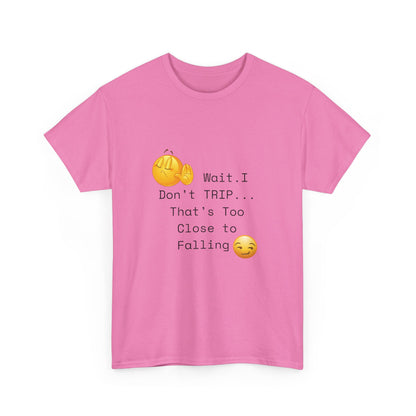 I Don't TRIP Unisex Heavy Cotton Tee