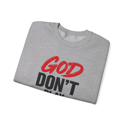 God Don't Play About Me Sweatshirt NDEYE