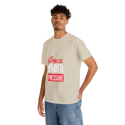 Grace Under Pressure Unisex Heavy Cotton Tee