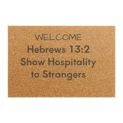 Show Hospitality to Strangers Hebrews 13:2 Doormat