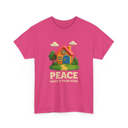 Peace Make It Your Home T-shirt